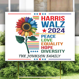 Custom Family Name Harris Walz 2024 Peace Love Equality Hope Diversity Yard Sign HO82 65052