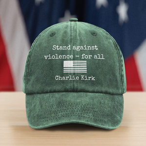 Charlie Kirk Stand Against Violence - For All Washed Denim Baseball Cap LM32 65649
