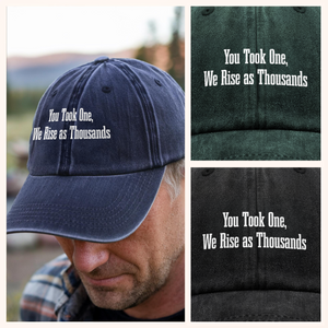 Charlie Kirk You Took One, We Rise As Thoudsans Washed Denim Baseball Cap LM32 65669