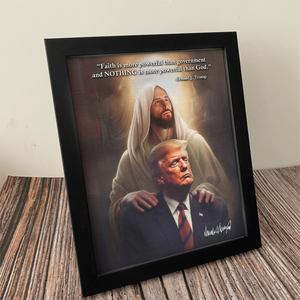Nothing Is More Powerful Than God Donald Trump Picture Frame TH10 64365