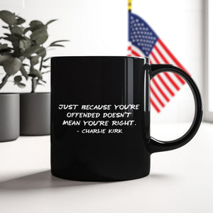 Charlie Kirk Minimalist Famous Quote, Free Speech Conservative Political Truth Black Mug HA75 64516