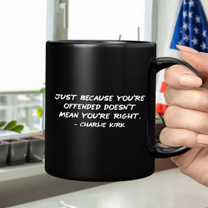 Charlie Kirk Minimalist Famous Quote, Free Speech Conservative Political Truth Black Mug HA75 64516