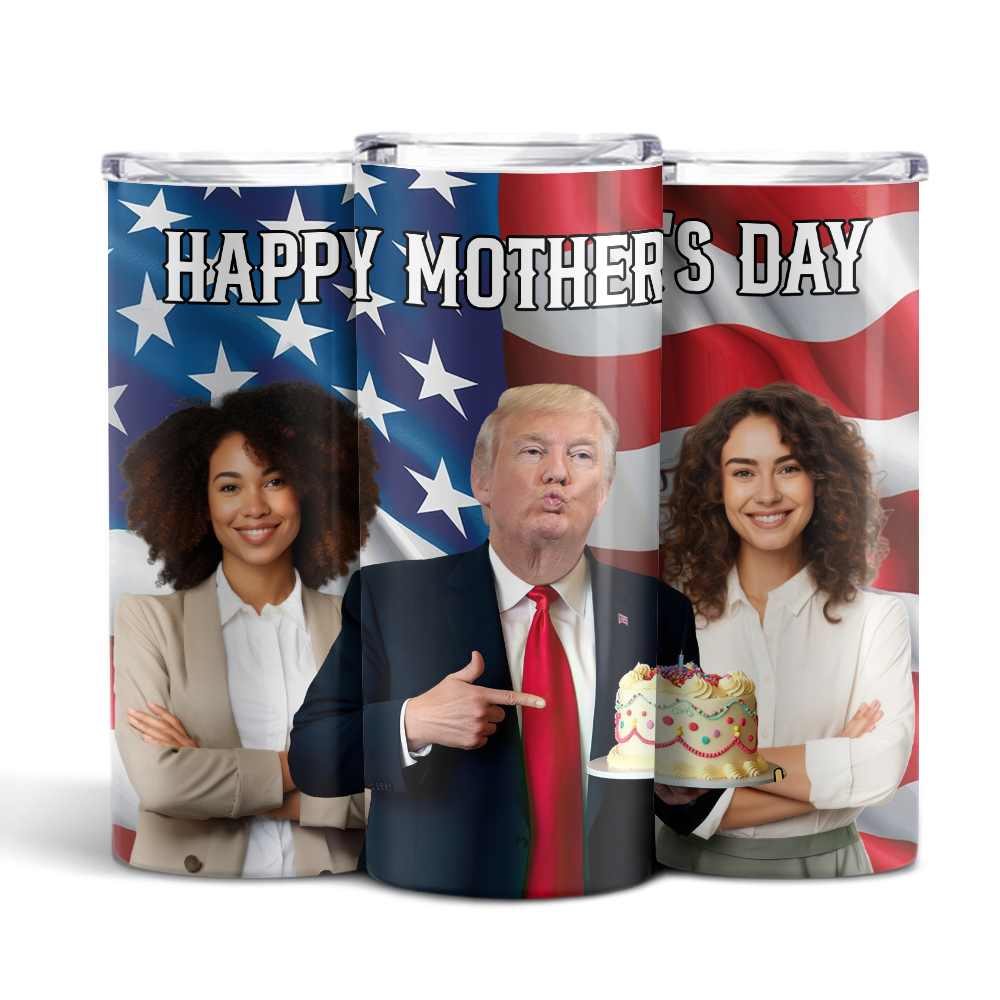 Personalize Custom Photo With Trump Happy Mother's Day Skinny Tumbler LM32 65319