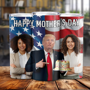 Personalize Custom Photo With Trump Happy Mother's Day Skinny Tumbler LM32 65319