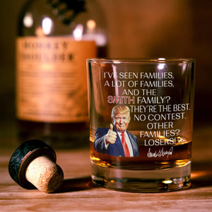 Personalized Gift Funny Trump I've Seen Families Whiskey Glass LM32 65155