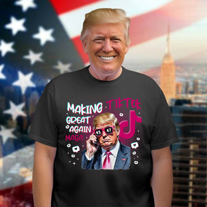 Trump Save Tiktok - Making TikTok Great Again Dark Shirt CH07 67298