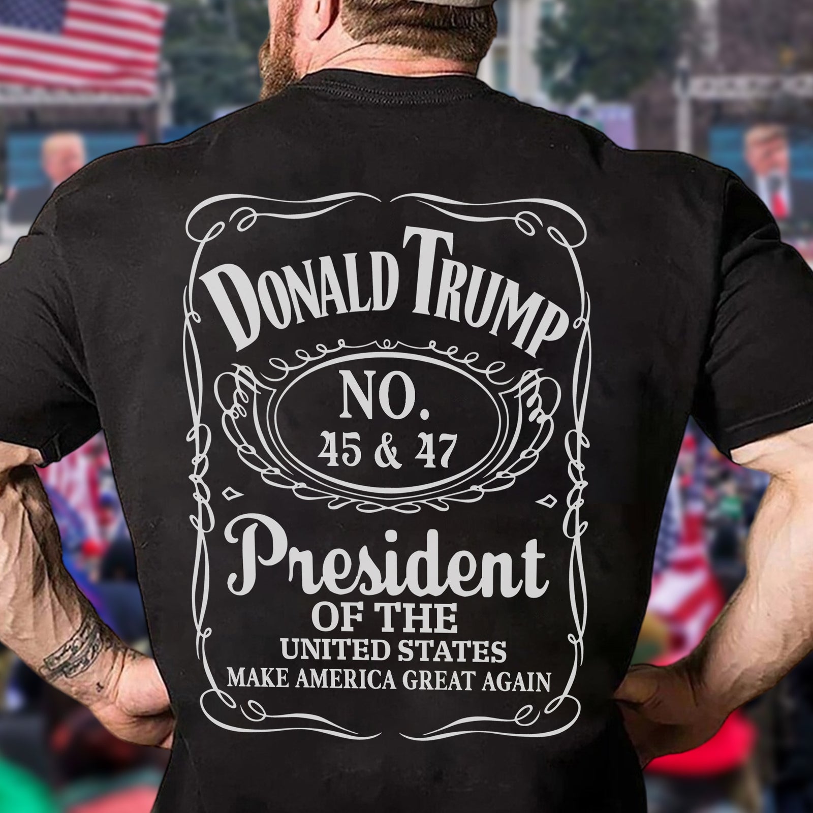 Donald J. Trump 45 & 47 President Of The United States Back Shirt HA75 67020