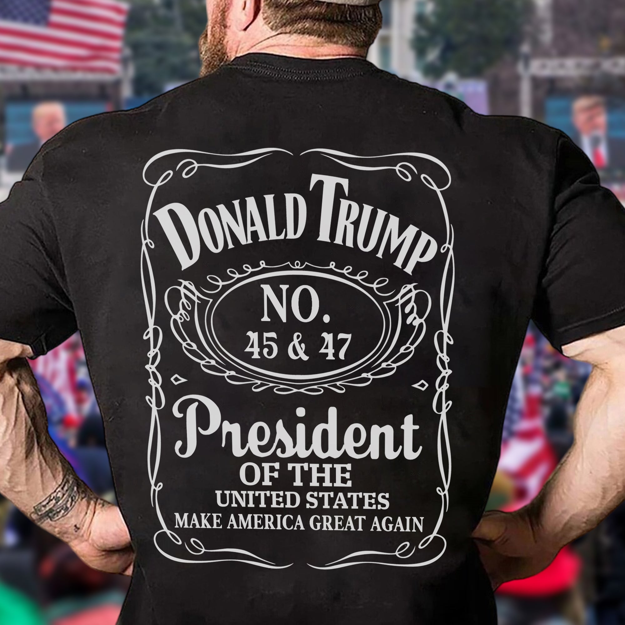 Donald J. Trump 45 & 47 President Of The United States Back Shirt HA75 67020