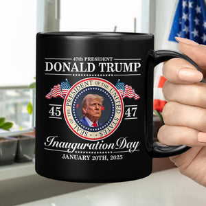 Donald Trump 47th President - Inauguration Day 2025 Edition Black Mug LM32 65103