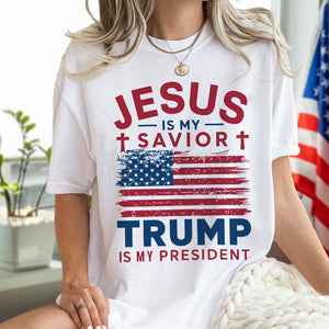 Jesus Is My Savior Trump Is My President Bright Shirt HO82 65326