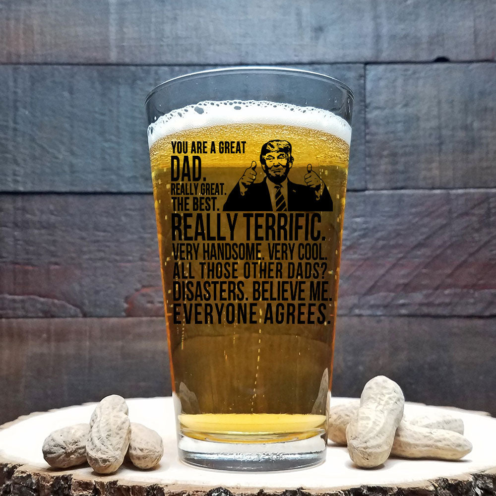 Funny Donald Trump You Are A Great Dad Print Beer Glass HO82 62568