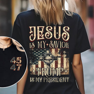 Jesus Is My Savior, Trump Is My President 2024 Back And Front Dark Shirt HA75 67050