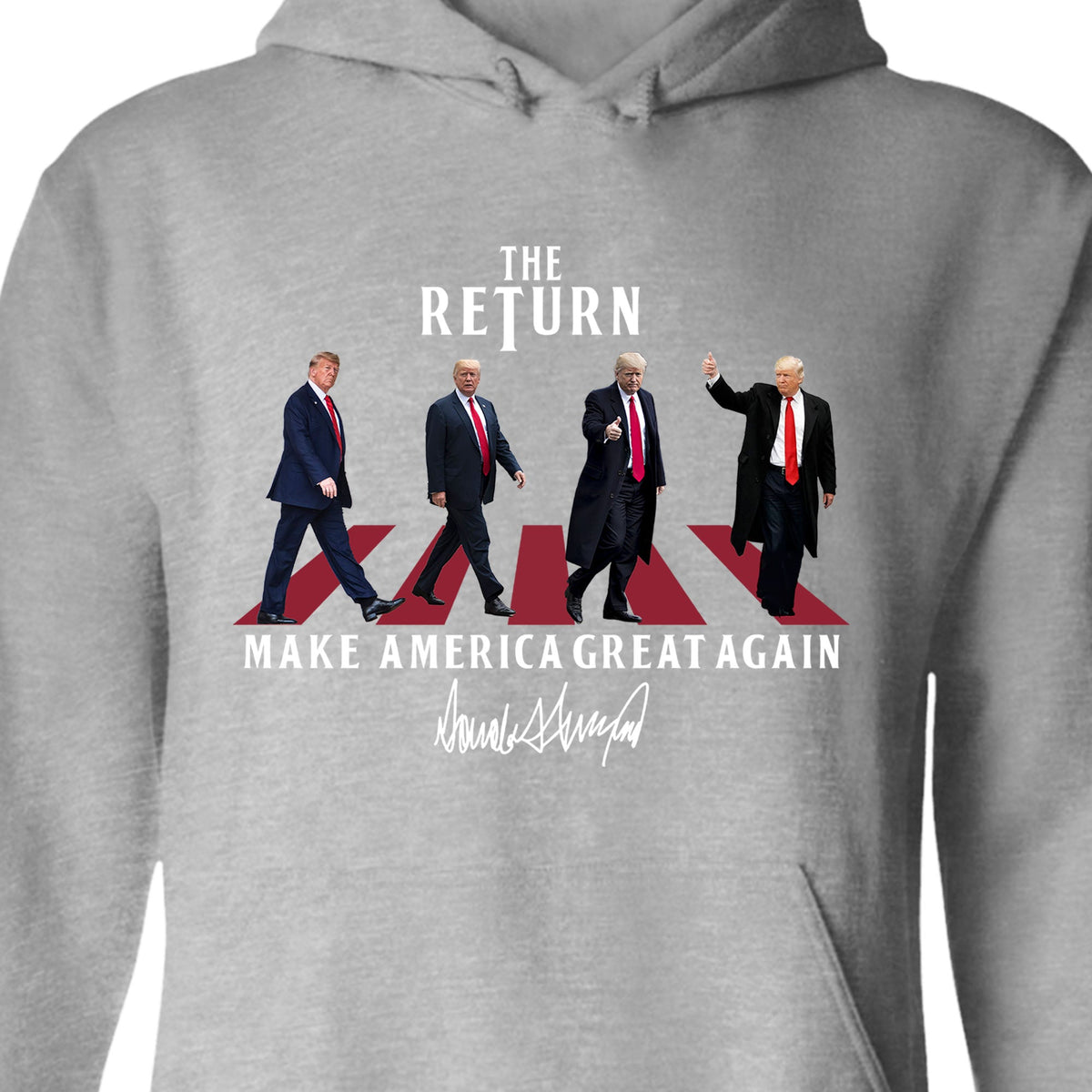 The Return MAGA Shirt | Donald Trump Homage Shirt | Donald Trump Fan Tees C898 - GOP 63339