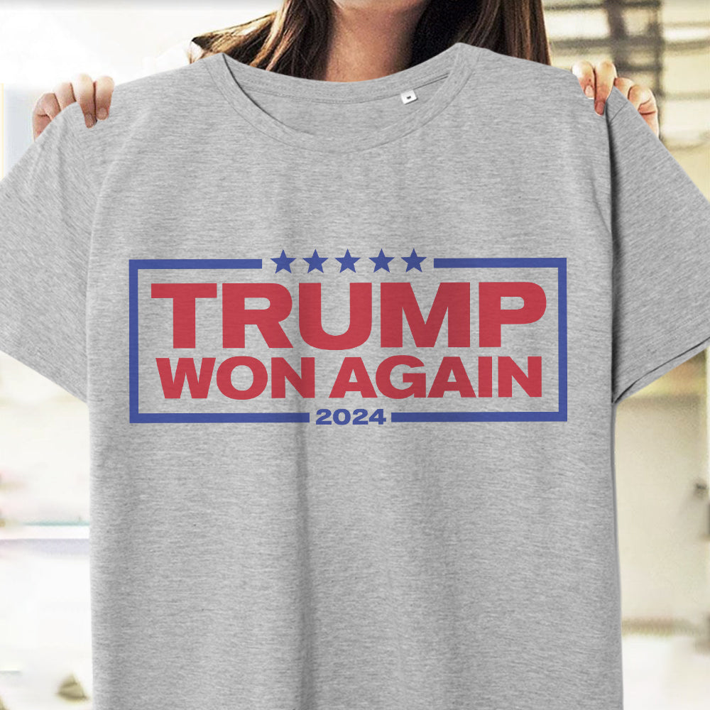 Donald Trump Won Again President 2024 Bright Shirt HO82 65202