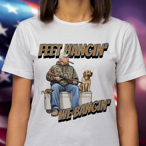 Trump Hunting Feet Hangin' We Bangin' Original Bright Shirt LM32 63855