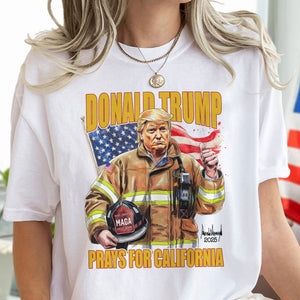 Donald Trump Prays for California Bright Shirt California Strong 2025 Shirt CH07 67282