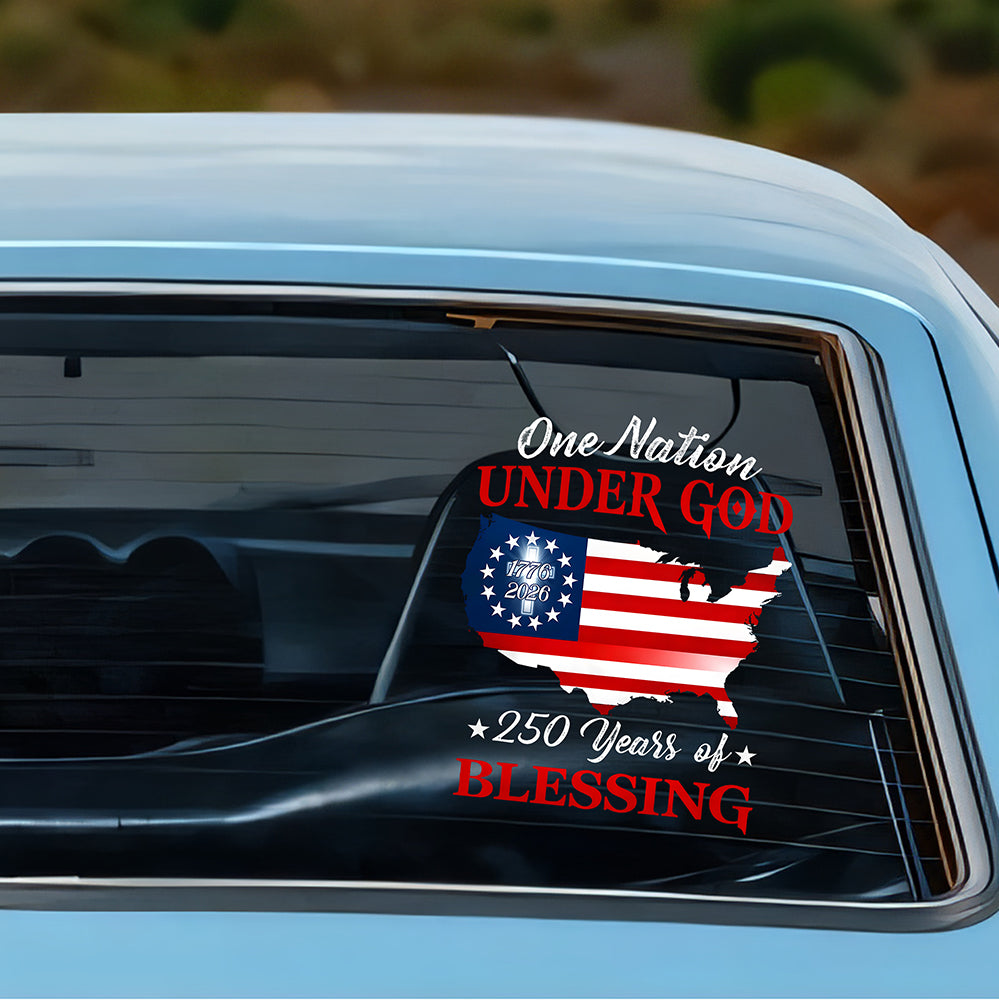 250 Years Of Blessing 1776 2026 One Nation Under God Car Sticker HO82 901296