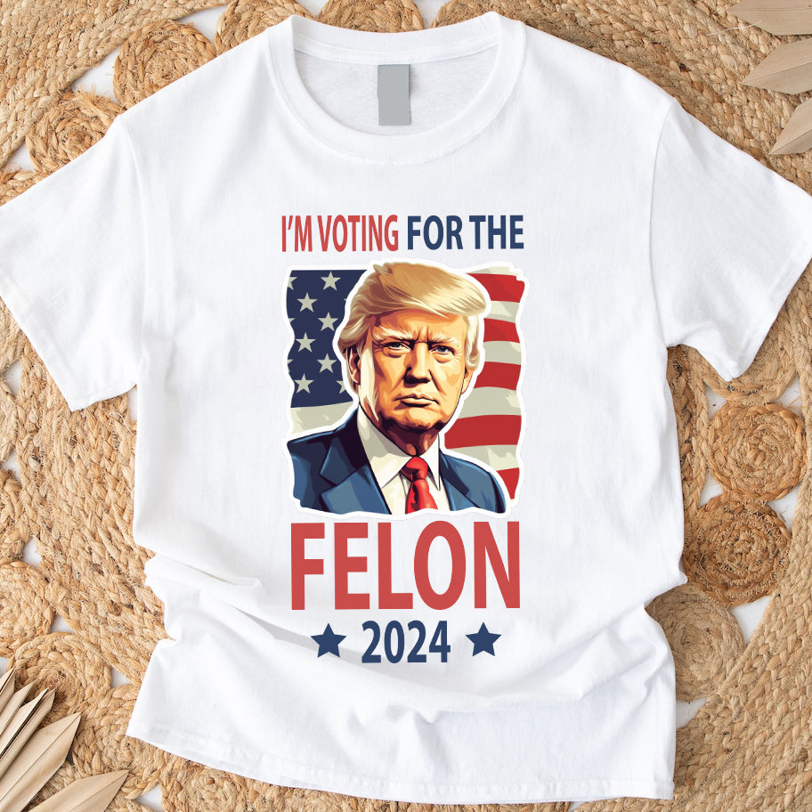 Independence Day I'm Voting For The Felon Donald Trump 2024 Bright Shirt HO82 62666