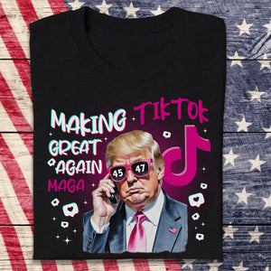 Trump Save Tiktok - Making TikTok Great Again Dark Shirt CH07 67298