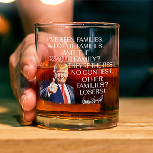 Personalized Gift Funny Trump I've Seen Families Whiskey Glass LM32 65155