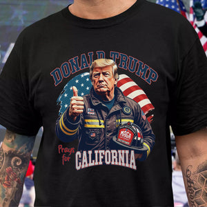 Donald Trump Prays for California Dark Shirt HA75 64304