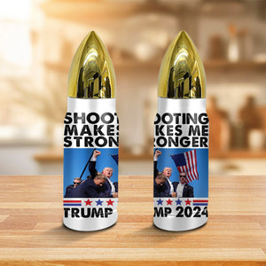 Shooting Makes Me Stronger Trump 2024 B-Tumbler TH10 63463