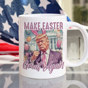 Donal Trump Make Easter Great Again White Mug LM32 65305