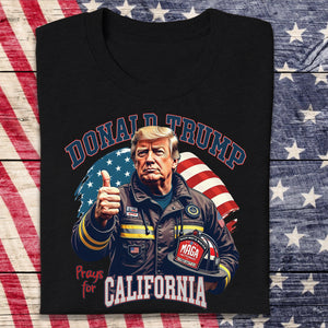 Donald Trump Prays for California Dark Shirt HA75 64304