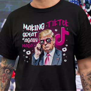 Trump Save Tiktok - Making TikTok Great Again Dark Shirt CH07 67298