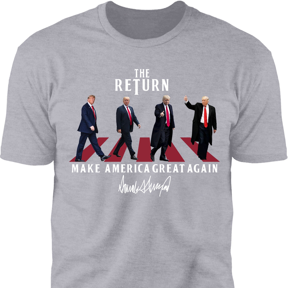 The Return MAGA Shirt | Donald Trump Homage Shirt | Donald Trump Fan Tees C898 - GOP 63339