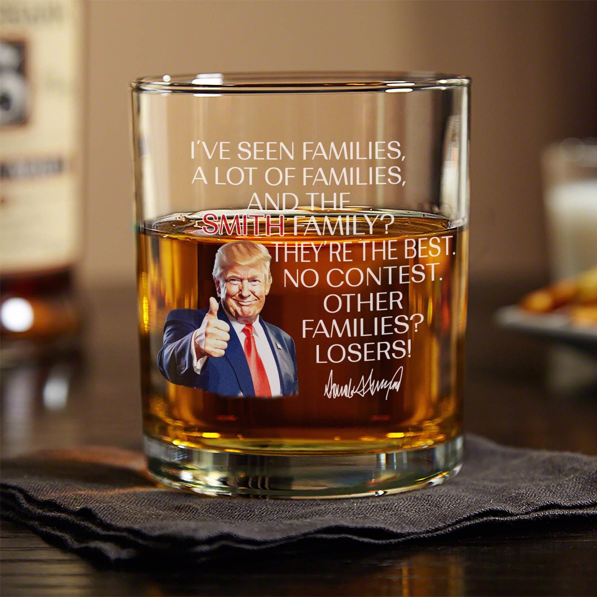 Personalized Gift Funny Trump I've Seen Families Whiskey Glass LM32 65155