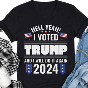 I Voted Trump And I Will Do It Again Shirt Donald Trump Homage Shirt  K228 62481