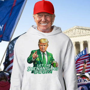 Trump Let The Shenanigans Begin St. Patrick's Day Bright Shirt LM32 65261