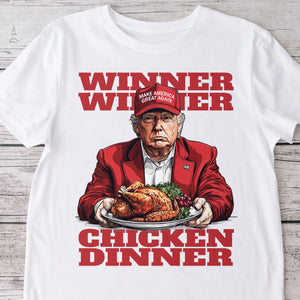 Trump Winner Chicken Dinner Bright Shirt LM32 63891