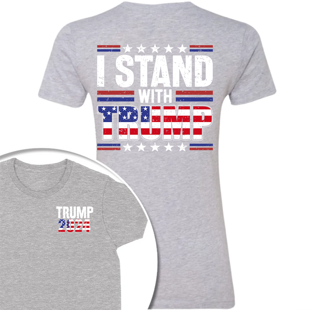 I Stand With Trump Front And Back Shirt K228 62445