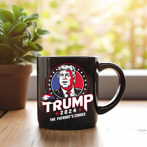 Trump 2024 The Patriiot's Choice Black Mug HO82 62750