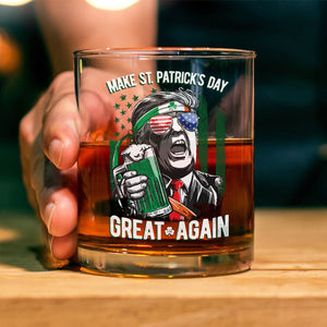 Trump Make St Patrick's Day Great Again Whiskey Glass LM32 65115