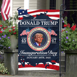 Donald Trump 47th President - Inauguration Day 2025 Edition Garden Flag LM32 65105