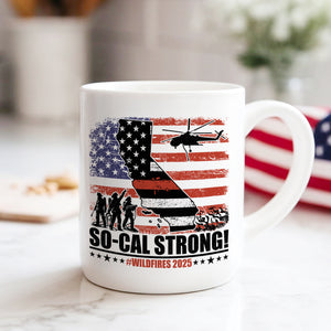 So-Cal Strong Wildfires 2025 California Firefighter With USA Flag Firefighting White Mug HO82 65690