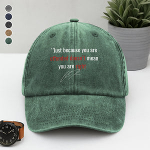 Just Because You Are Offended Doesn't Mean You Are Right - Charlie Kirk Washed Denim Baseball Cap HO82 65932