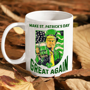 Donald Trump Make St Patrick's Day Great Again White Mug Funny Irish Day Gift LM32 67188