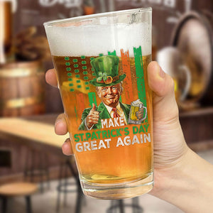 Donald Trump Beer Drinking Make St Patrick's Day Great Again Beer Glass LM32 65145