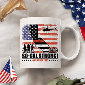 So-Cal Strong Wildfires 2025 California Firefighter With USA Flag Firefighting White Mug HO82 65690