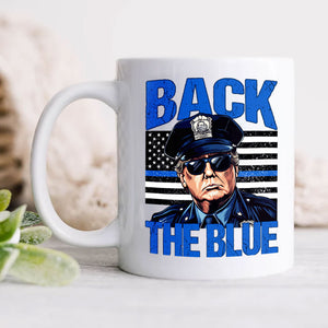 Trump Back The Blue White Mug, Police For Trump Mug HA75 64322