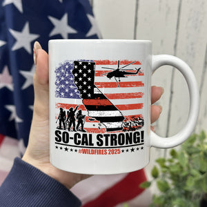 So-Cal Strong Wildfires 2025 California Firefighter With USA Flag Firefighting White Mug HO82 65690