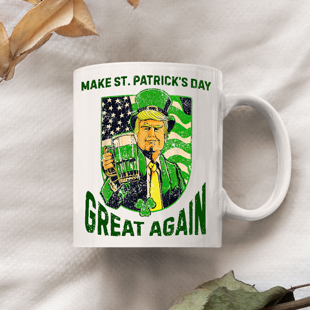 Donald Trump Make St Patrick's Day Great Again White Mug Funny Irish Day Gift LM32 67188