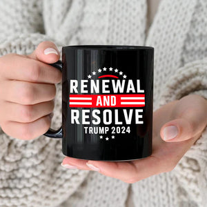 Renewal And Resolve Trump 2024 Black Mug HO82 62760