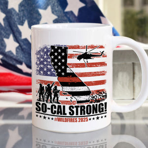 So-Cal Strong Wildfires 2025 California Firefighter With USA Flag Firefighting White Mug HO82 65690