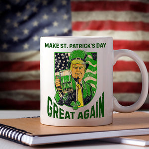 Donald Trump Make St Patrick's Day Great Again White Mug Funny Irish Day Gift LM32 67188