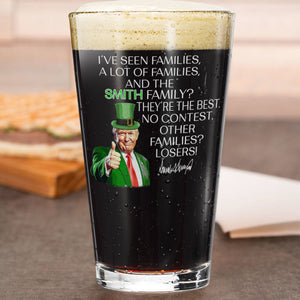 Personalized Gift Funny Trump I've Seen Families Beer Glass LM32 65157